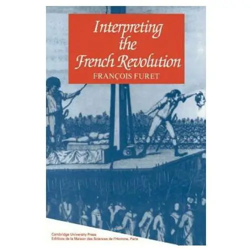 Interpreting the french revolution Cambridge university press