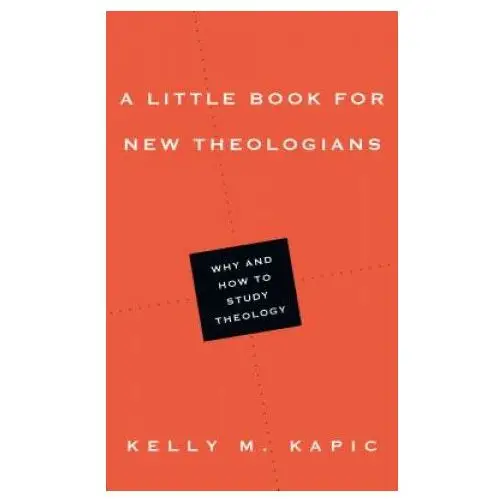 Little book for new theologians - why and how to study theology Intervarsity press