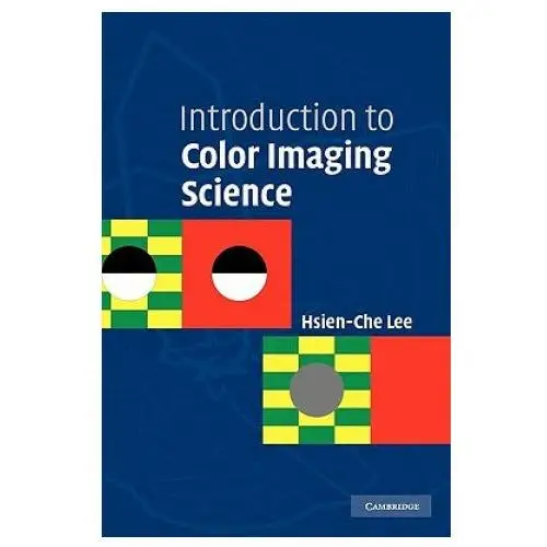 Introduction to color imaging science Cambridge university press