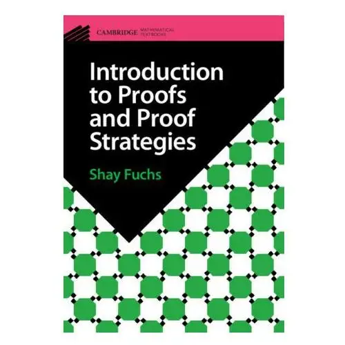 Introduction to proofs and proof strategies Cambridge university press