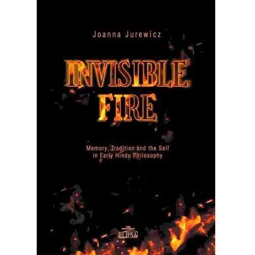 Invisible fire. memory, tradition and the self