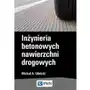 Inżynieria betonowych nawierzchni drogowych Sklep on-line