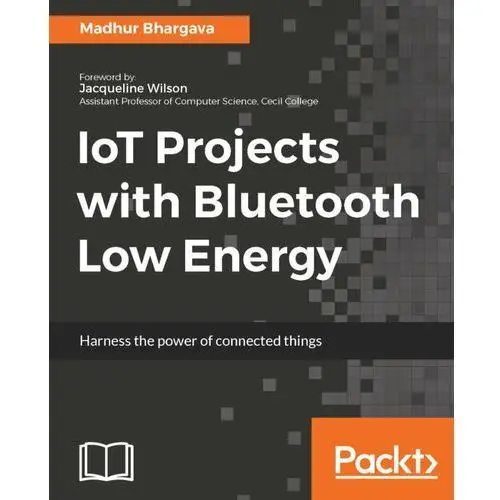 IoT Projects with Bluetooth Low Energy