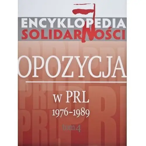 Encyklopedia solidarności tom 4 - jan olaszek, tomasz kozłowski, grzegorz wołk, kam Ipn