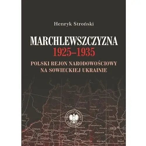 Ipn Marchlewszczyzna 1925-1935