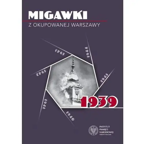 Ipn Migawki z okupowanej warszawy. 1939