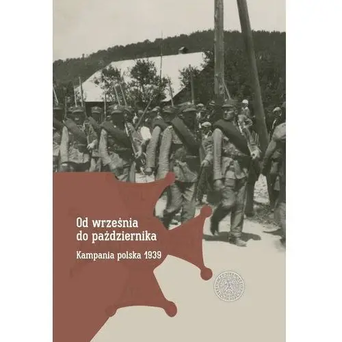 Ipn Od września do października. kampania polska 1939