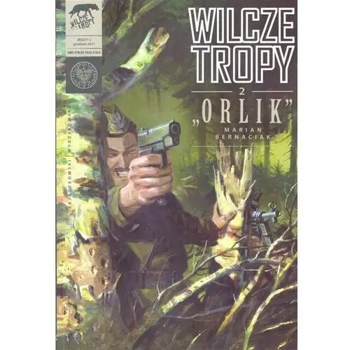 "orlik" marian bernaciak. wilcze tropy. tom 2