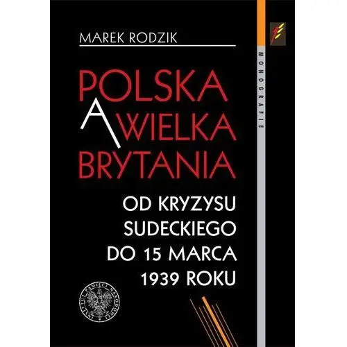 Polska a wielka brytania. od kryzysu sudeckiego... Ipn