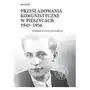 Ipn Prześladowania komunistyczne w pieszycach Sklep on-line