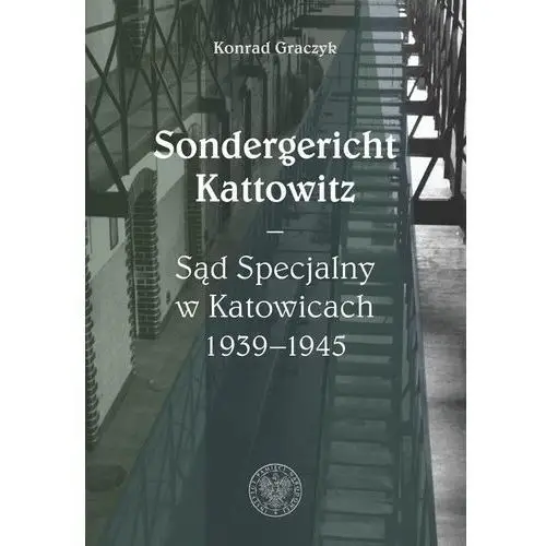 Sondergericht kattowitz sąd specjalny w katowicach Ipn