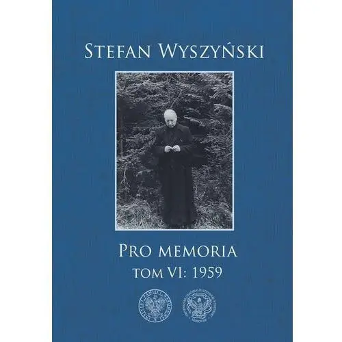 Stefan wyszyński, pro memoria, tom 6: 1959 Ipn