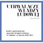 Ipn Utrwalacze władzy ludowej. kadry powiatowego aparatu bezpieczeństwa w lubinie w latach 1945-1975 Sklep on-line