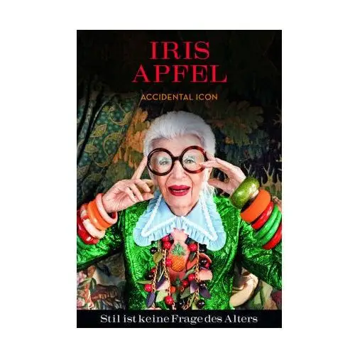 Iris Apfel: Stil ist keine Frage des Alters