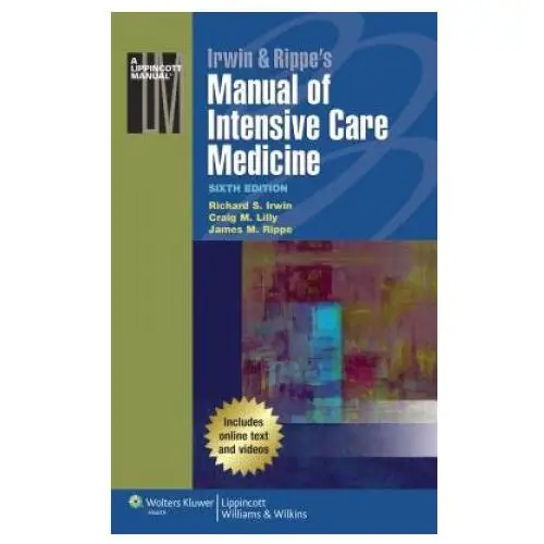 Irwin & rippe's manual of intensive care medicine Lippincott williams and wilkins