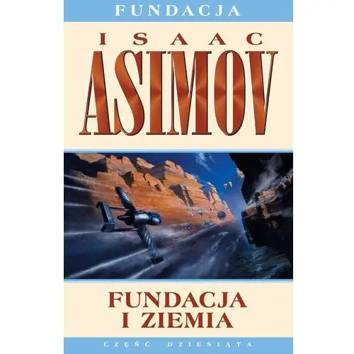 Fundacja i ziemia. fundacja. tom 10 Isaac asimov