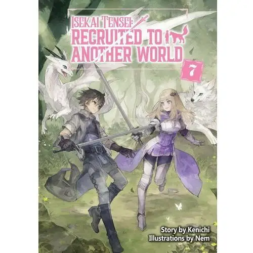 Isekai Tensei: Recruited to Another World Volume 7