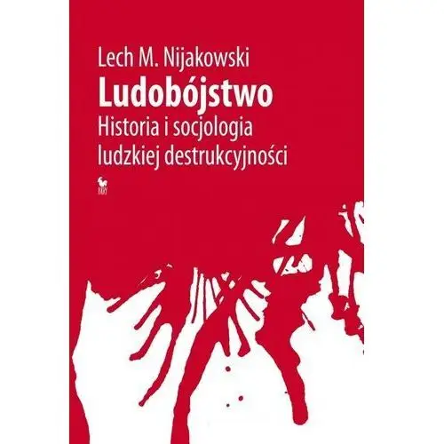 Ludobójstwo historia i socjologia ludzkiej destruk- bezpłatny odbiór zamówień w krakowie (płatność gotówką lub kartą). Iskry