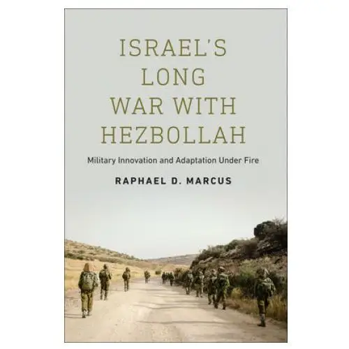 Israel's Long War with Hezbollah