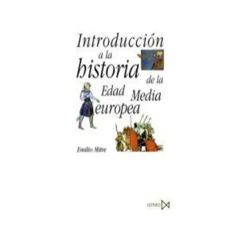 Introducción a la historia de la edad media europea Istmo