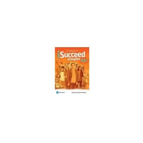 ISucceed in English A1+. Workbook