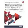 Etyka zawodowa funkcjonariuszy służb państwowych - Jolanta Itrich-Drabarek Sklep on-line