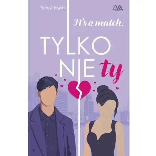 Its'a match. Tylko nie ty