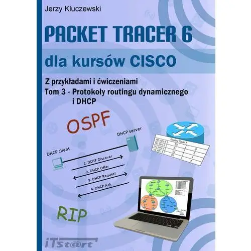 Packet tracer 6 dla kursów cisco tom 3 Itstart
