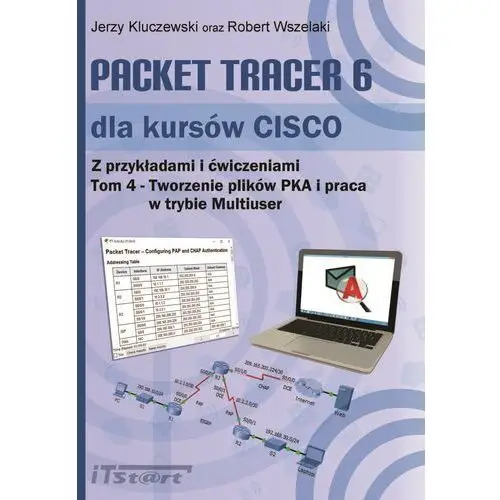 Packet tracer 6 dla kursów cisco tom 4 Itstart