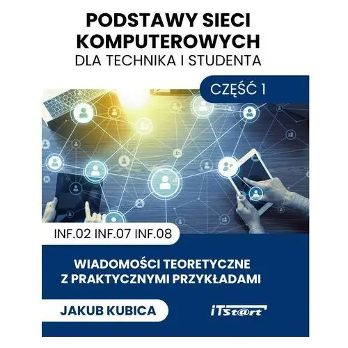 Itstart Podstawy sieci dla technika i studenta - część 1