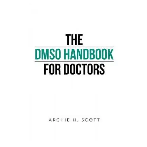 Dmso handbook for doctors Iuniverse