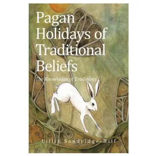 Iuniverse Pagan holidays of traditional beliefs