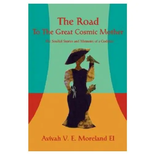 Road To The Great Cosmic Mother