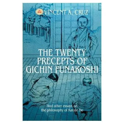Twenty precepts of gichin funakoshi Iuniverse