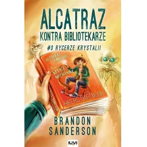 Iuvi Alcatraz kontra bibliotekarze t.3 rycerze.. w.2