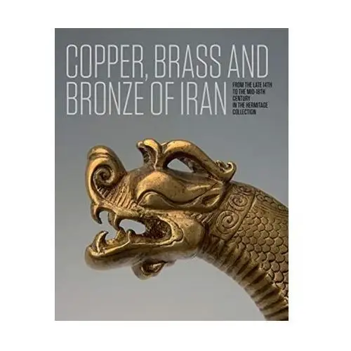 Iranian Copper, Brass and Bronze Ivanov, Anatoli