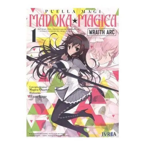 PUELLA MAGI MADOKA MAGICA WRAITH ARC VOL.1