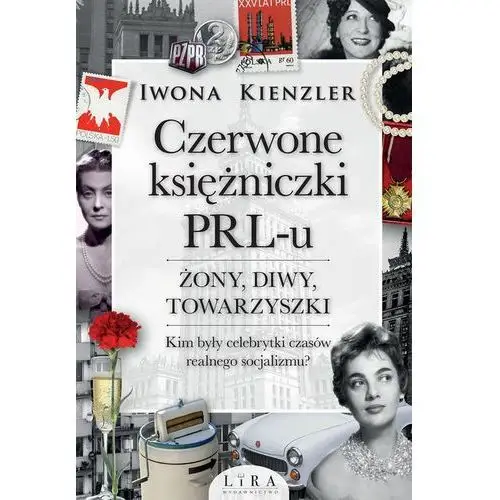 Czerwone księżniczki prl-u Iwona kienzler