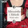 Marysieńka i sobieski wielka miłość Sklep on-line