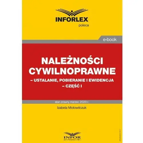 Należności cywilnoprawne - ustalanie, pobieranie i ewidencja - część i