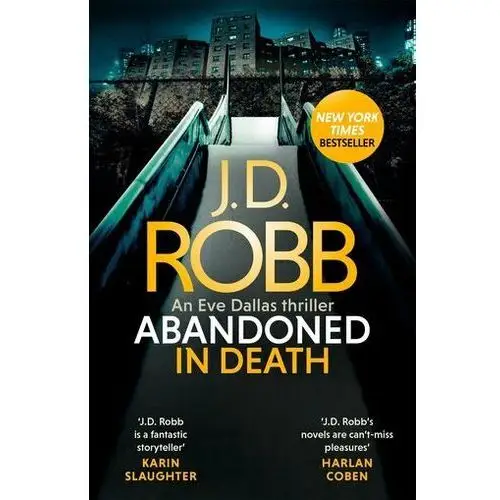 Abandoned in death: an eve dallas thriller (in death 54) J. d. robb