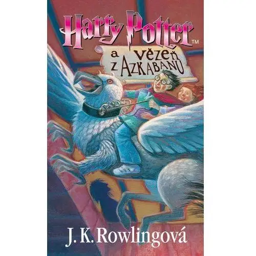 J. k. rowling Harry potter a vězeň z azkabanu