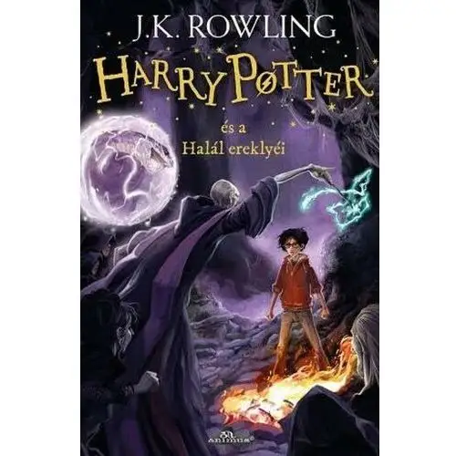 Harry potter és a halál ereklyéi J. k. rowling