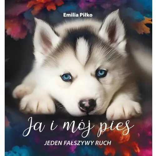 Ja i mój pies. Jeden fałszywy ruch - ebook PDF