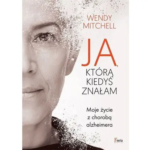 Ja którą kiedyś znałam - wendy mitchell