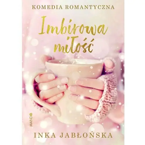 Jabłońska inka Imbirowa miłość