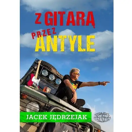 Z gitarą przez antyle