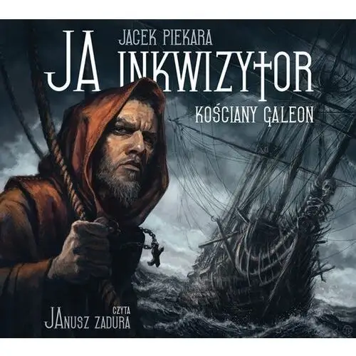Jacek piekara Ja inkwizytor. kościany galeon