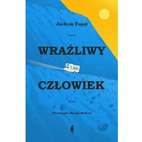 Jachym topol Wrażliwy człowiek