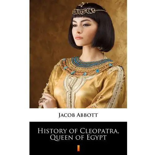 History of cleopatra, queen of egypt